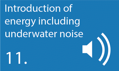 Descriptor 11: Energy including Underwater Noise